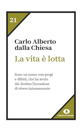 La vita è lotta (Humana Civilitas. Nuova serie) von Edizioni di Comunità