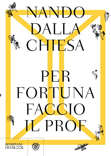Per fortuna faccio il prof (Overlook) von Bompiani