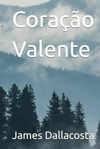 Coração Valente von Independently published