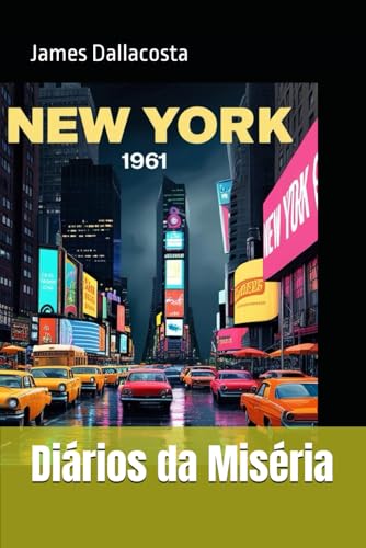 Diários da Miséria von Independently published