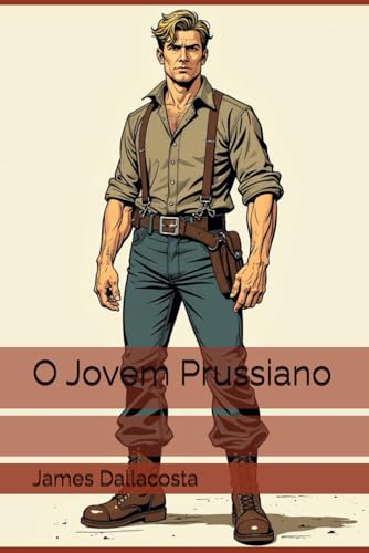 O Jovem Prussiano O Jovem Prussiano von Independently published