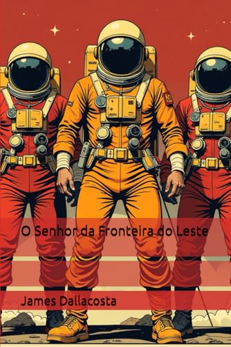 O Senhor da Fronteira do Leste von Independently published