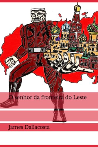 O senhor da fronteira do Leste von Independently published