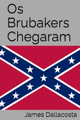 Os Brubakers Chegaram von Independently published