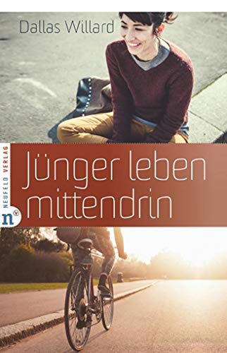 Jünger leben mittendrin von Neufeld Verlag