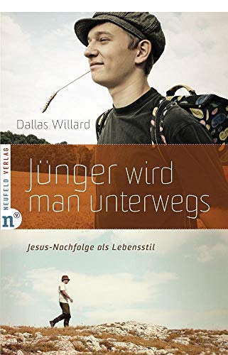 Jünger wird man unterwegs: Jesus-Nachfolge als Lebensstil