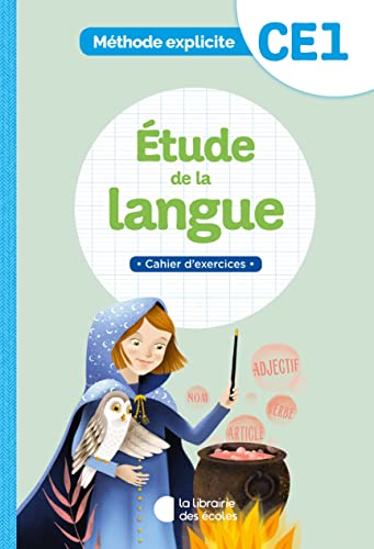 Méthode explicite - Etude de la langue CE1 (2021) - Cahier d'exercices von LIB DES ECOLES