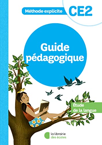 Méthode explicite - Etude de la langue CE2 (2022) - Guide pédagogique von LIB DES ECOLES