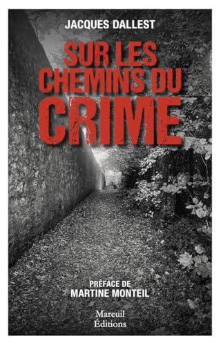 Sur les chemins du crime von MAREUIL EDITION