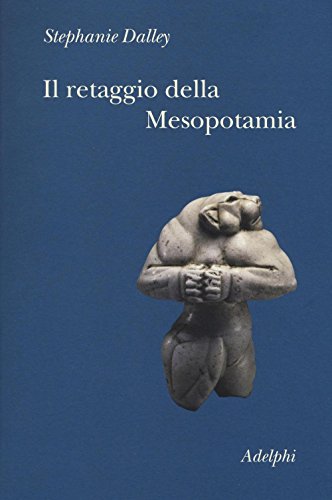 Il retaggio della Mesopotamia (Collezione Il ramo d'oro)