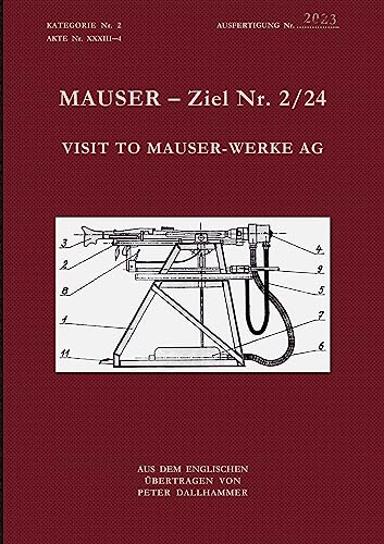Mauser - Ziel Nr. 2/24: Visit to Mauser-Werke von BoD – Books on Demand
