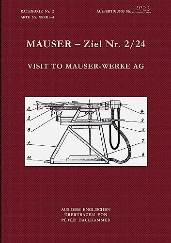 Mauser - Ziel Nr. 2/24: Visit to Mauser-Werke
