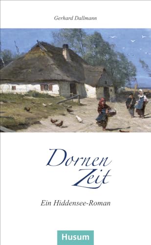 Dornenzeit: Ein Hiddensee-Roman (Husum-Taschenbuch) von Husum Druck- und Verlagsgesellschaft