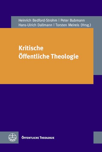 Kritische Öffentliche Theologie (Öffentliche Theologie (ÖTh)) von Evangelische Verlagsansta