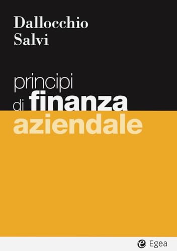 Principi di finanza aziendale (I Manuali) von EGEA