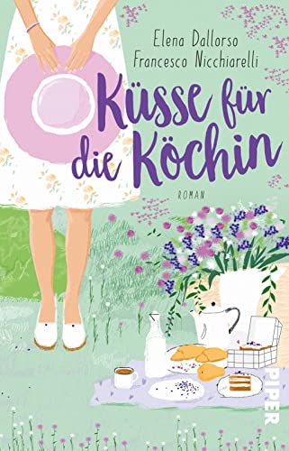 Küsse für die Köchin: Roman | Eine kulinarische Komödie