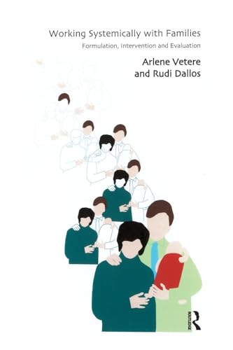 Working Systemically with Families: Formulation, Intervention and Evaluation von Routledge