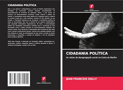 CIDADANIA POLÍTICA: As raízes da desagregação social na Costa do Marfim von Edições Nosso Conhecimento