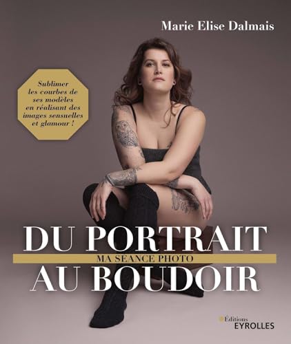 Du portrait au boudoir von EYROLLES