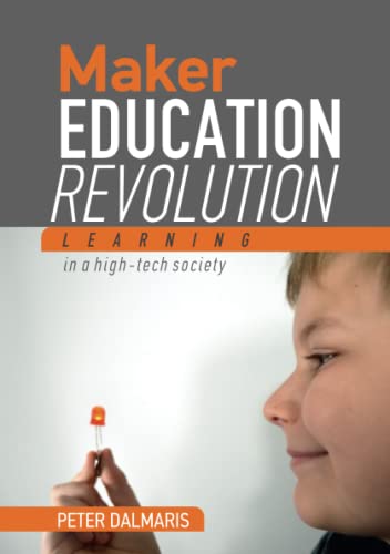 Maker Education Revolution von Tech Explorations Publishing
