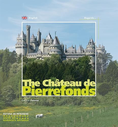 Le Château de Pierrefonds (anglais): Edition en anglais