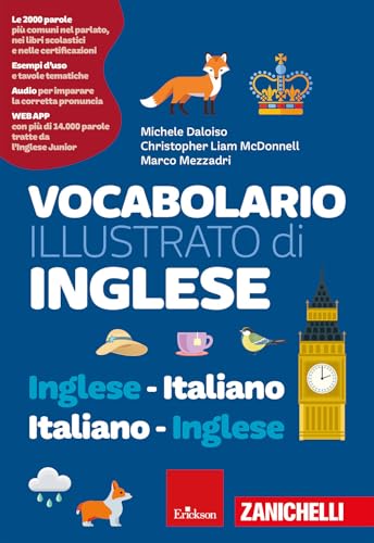 Vocabolario illustrato di inglese. Inglese-italiano, italiano-inglese. Ediz. a colori. Con espansione online (I materiali)