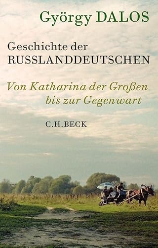 Geschichte der Russlanddeutschen: Von Katharina der Großen bis zur Gegenwart