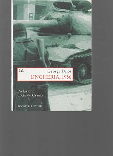 Ungheria, 1956 (Saggi. Storia e scienze sociali)