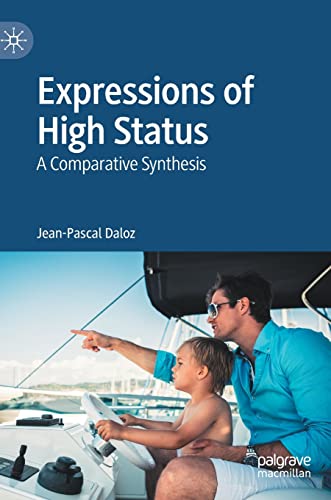 Expressions of High Status: A Comparative Synthesis von Palgrave Macmillan