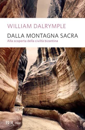 Dalla montagna sacra (BUR La Scala. Saggi, Band 61) von BUR Rizzoli