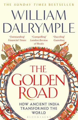 The Golden Road: How Ancient India Transformed the World The Golden Road: How Ancient India Transformed the World von Bloomsbury Publishing