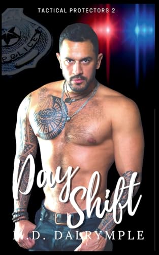 Day Shift (Tactical Protectors) von Sword and Thistle LLC