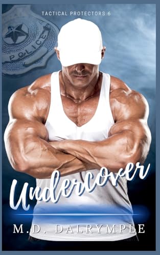 Undercover (Tactical Protectors) von Sword and Thistle LLC