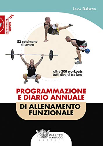 Programmazione e diario annuale di allenamento funzionale (Allenamento sportivo) von Calzetti Mariucci