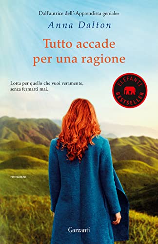Tutto accade per una ragione (Elefanti bestseller) von Garzanti