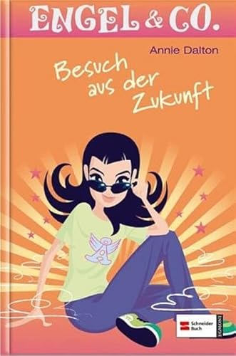 Engel & Co., Bd.3 : Besuch aus der Zukunft Engel & Co., Bd.3 : Besuch aus der Zukunft