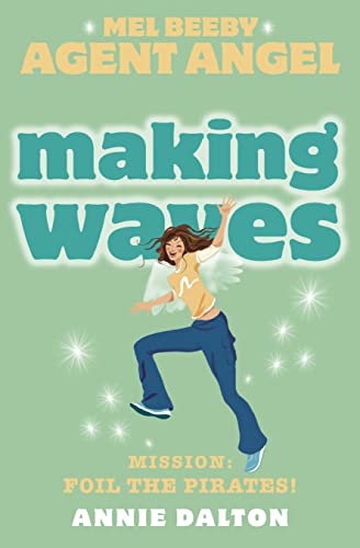 Making Waves (Mel Beeby, Agent Angel, Band 7) von HarperCollins Children's Books