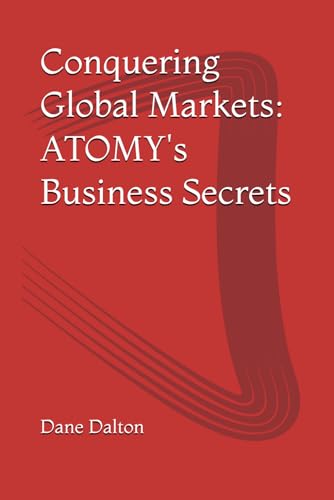 Conquering Global Markets: ATOMY's Business Secrets von Independently published