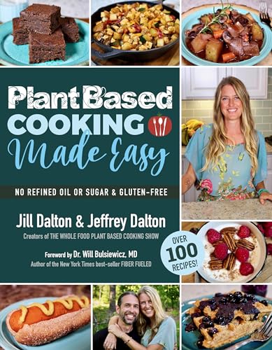 Plant Based Cooking Made Easy: Over 100 Recipes von Hatherleigh Press