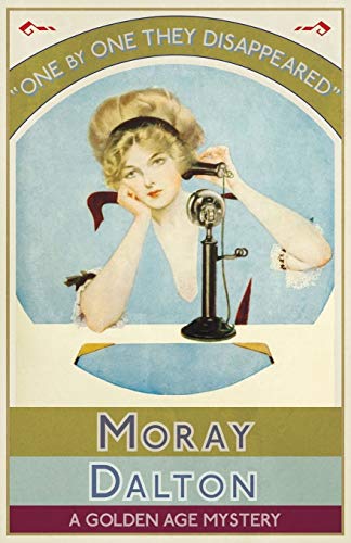 One by One They Disappeared: A Golden Age Mystery