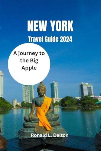 New York travel guide 2024: A journey to the Big Apple von Independently published