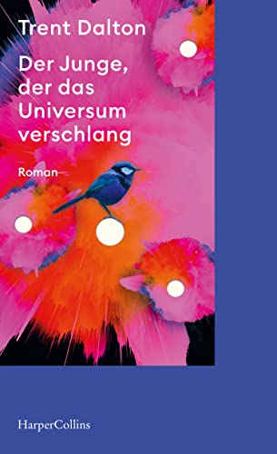 Der Junge, der das Universum verschlang: Roman | Eine Reise ins Herz Australiens: Trent Daltons bildgewaltige Coming-of-Age-Geschichte voller Geheimnisse und Abenteuer jetzt auf Netflix Der Junge, der das Universum verschlang: Roman | Eine Reise ins Herz Australiens: Trent Daltons bildgewaltige Coming-of-Age-Geschichte voller Geheimnisse und Abenteuer jetzt auf Netflix