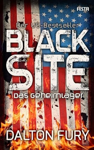 Black Site - Das Geheimlager: Der US-Bestseller