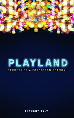 Playland: Secrets of a forgotten scandal von Mirror Books