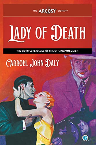 Lady of Death: The Complete Cases of Mr. Strang, Volume 1 (Argosy Library, Band 122)