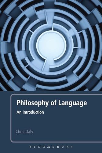 Philosophy of Language: An Introduction von Bloomsbury Academic