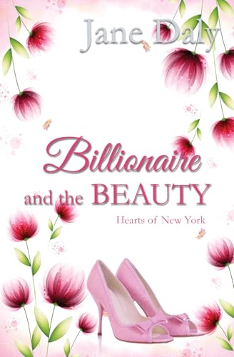 Billionaire and the Beauty (Hearts of New York, Band 2) von Winged Publications