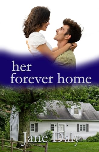 Her Forever Home (Hearts of Main, Oregon series, Band 1) von Winged Publications