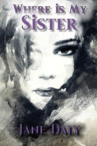Where Is My Sister? von Elk Lake Publishing, Inc.
