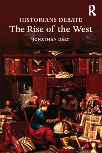 Historians Debate the Rise of the West von Routledge